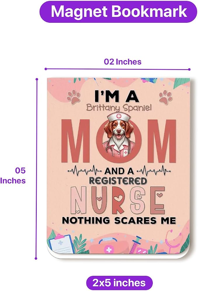 I'm a Brittany Spaniel Mom and a Registered Nurse Nothing Scares Me Magnet - Image 5
