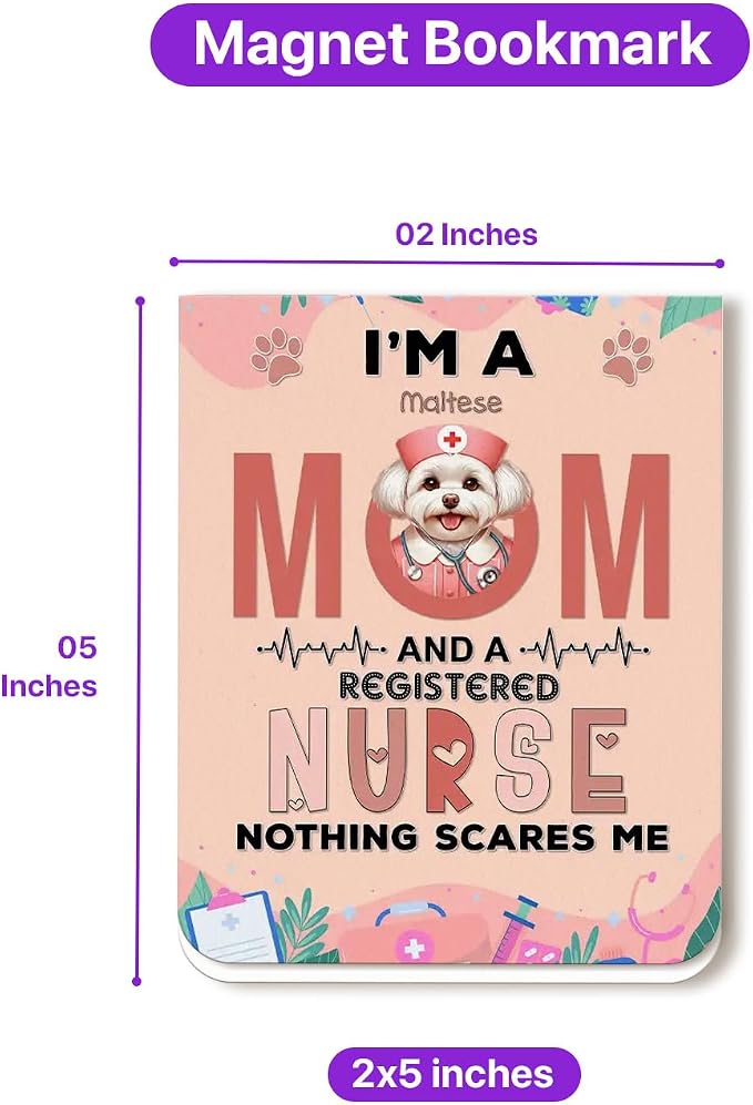 I'm a Maltese Mom and a Registered Nurse Nothing Scares Me Magnet Bookmark - Image 5