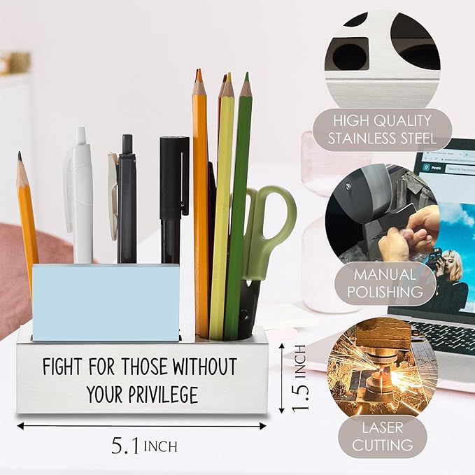 Fight for Those Without Your Privilege Pen Holder, Equality Gifts, Female Empowerment Desk Decor Stainless Steel Pencil Holders WCC63-DeskLoop Office