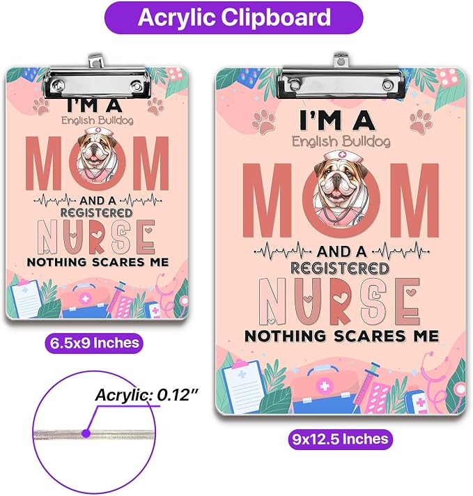 I'm a Bulldog Mom and a Registered Nurse Nothing Scares Me Acrylic Clipboard - Image 5