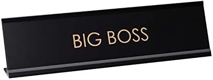 Big Boss Novelty Desk Sign | by All+Quality