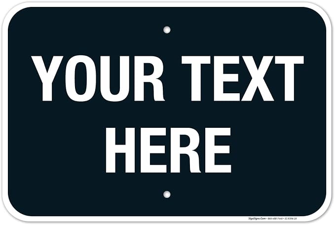 Personalized Custom Black Background Customize by SigoSigns