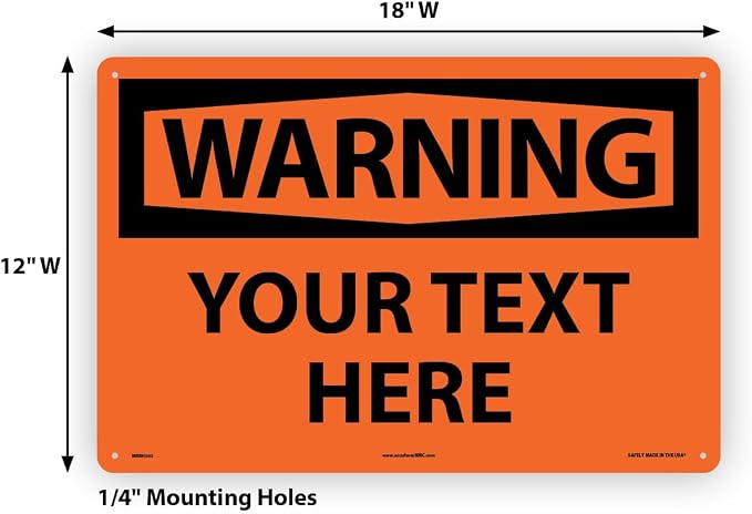 Custom OSHA Style Warning Sign 12" x 18" Plastic Sign, Customizable "Your Text - Image 6