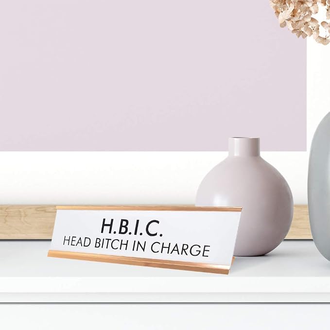 HBIC Head Bitch In Charge Nameplate Desk Sign - Image 3