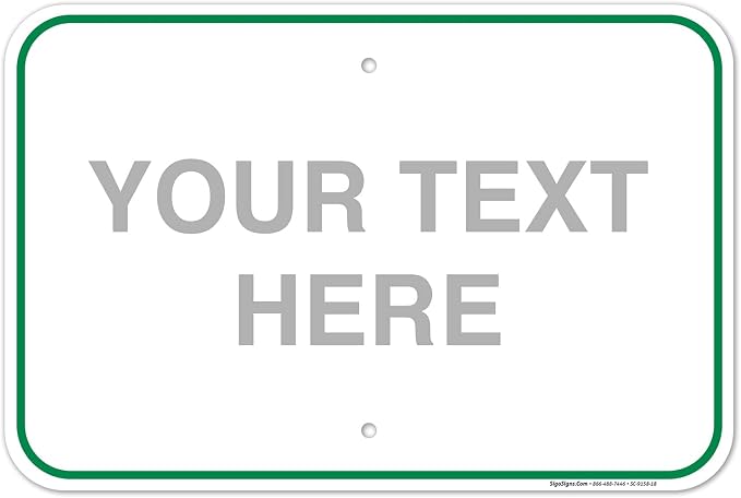 Custom Sign, Personalized Metal Signs, Customize by SigoSigns