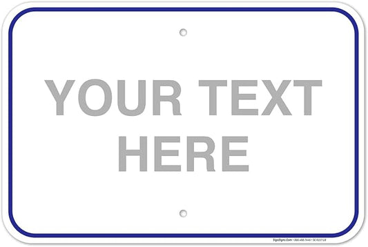 Custom Sign, Personalized Metal Signs, Customize by SigoSigns