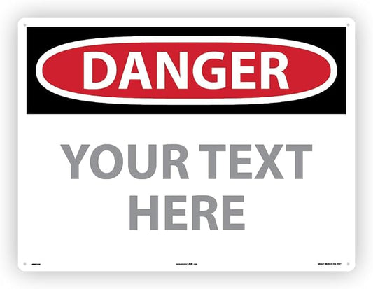 Custom OSHA Style Danger Sign 18" x 24" Aluminum Sign, Customizable "Your Text by NMC