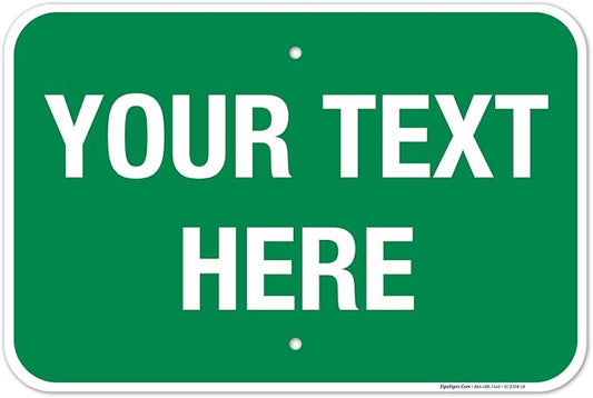 Personalized Custom Green Background Customize by SigoSigns