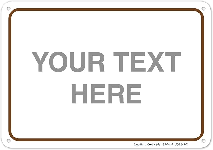 Custom Sign, Personalized Metal Signs, Customize by SigoSigns