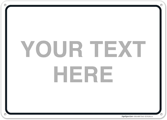 Custom Sign, Personalized Metal Signs, Customize by SigoSigns