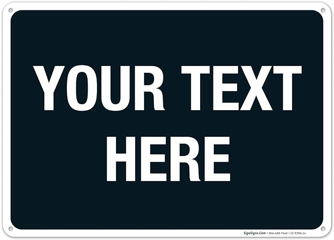 Personalized Custom Black Background Customize by SigoSigns