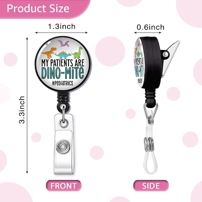 My Patients are Dino-mite Pediatrics Badge Reel Retractable - Image 2
