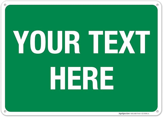 Personalized Custom Green Background Customize by SigoSigns