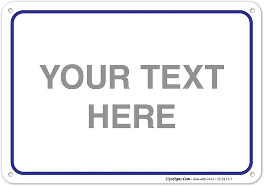 Custom Sign, Personalized Metal Signs, Customize by SigoSigns