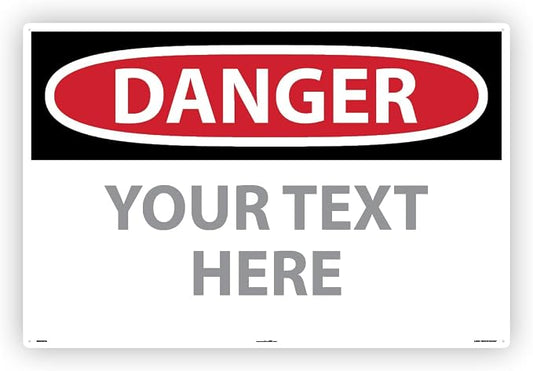 Custom OSHA Style Danger Sign 24" x 36" Aluminum Sign, Customizable "Your Text by NMC