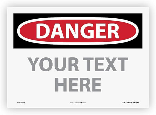 Custom OSHA Style Danger Sign 10" x 14" Adhesive Vinyl Sign, Customizable "Your by NMC