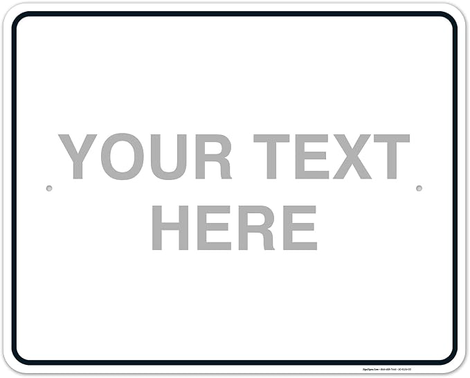 Custom Sign, Personalized Metal Signs, Customize by SigoSigns