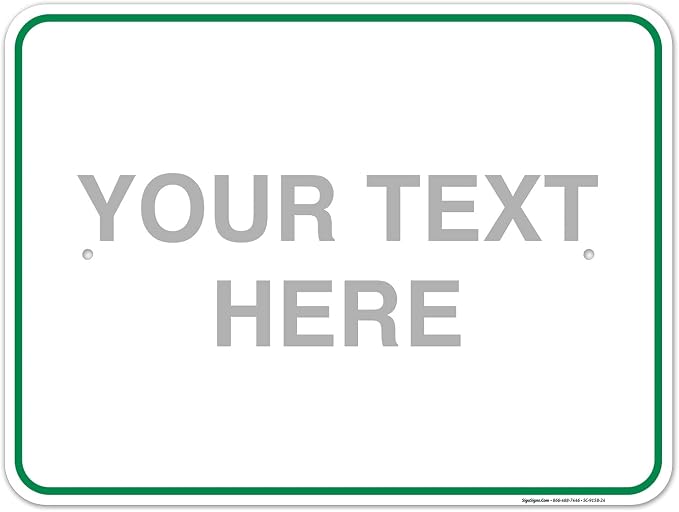 Custom Sign, Personalized Metal Signs, Customize by SigoSigns