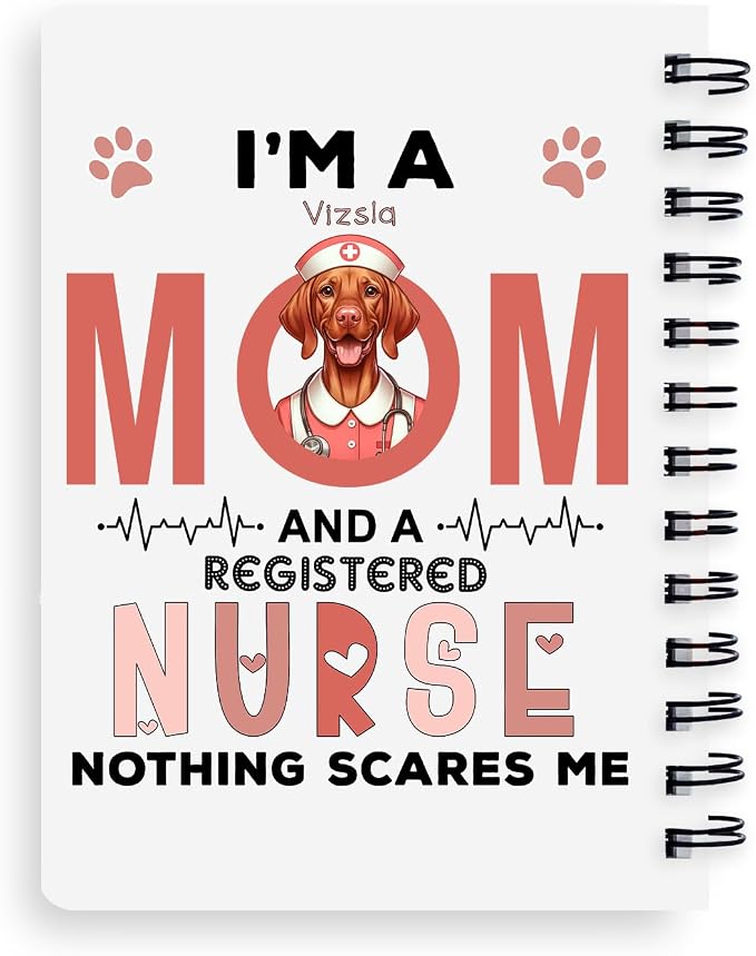 Ninety3POD I'm a Vizsla Mom and a Registered Nurse Nothing Scares Me Spiral - Image 2
