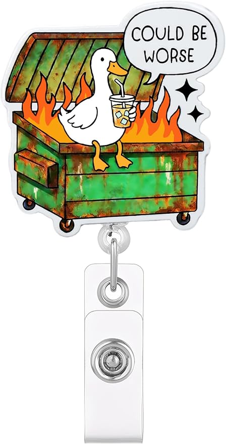 Funny Dumpster Fire Silly Goose Badge Reel, Could Be Worse Coffee Badge Holder by JAROLYDIAN