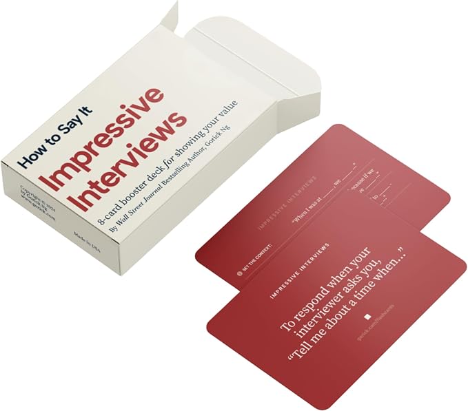 HOW TO SAY IT® Impressive Interviews by Gorick Ng, 52 Scenario-Based Flashcards by Unknown