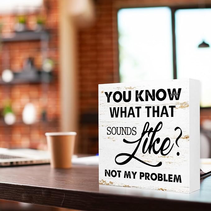 WUZYOU Workplace Wooden Block Sign Not My Problem Quote 5x5x1 INCH Sign - Image 3