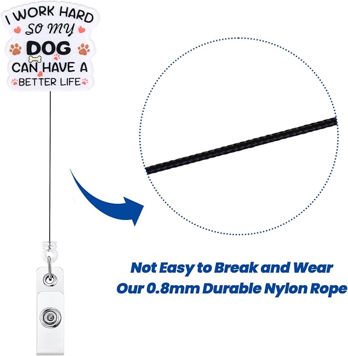 I Work Hard So My Dog Can Have A Better Life Funny Badge Reel, Retractable ID - Image 5