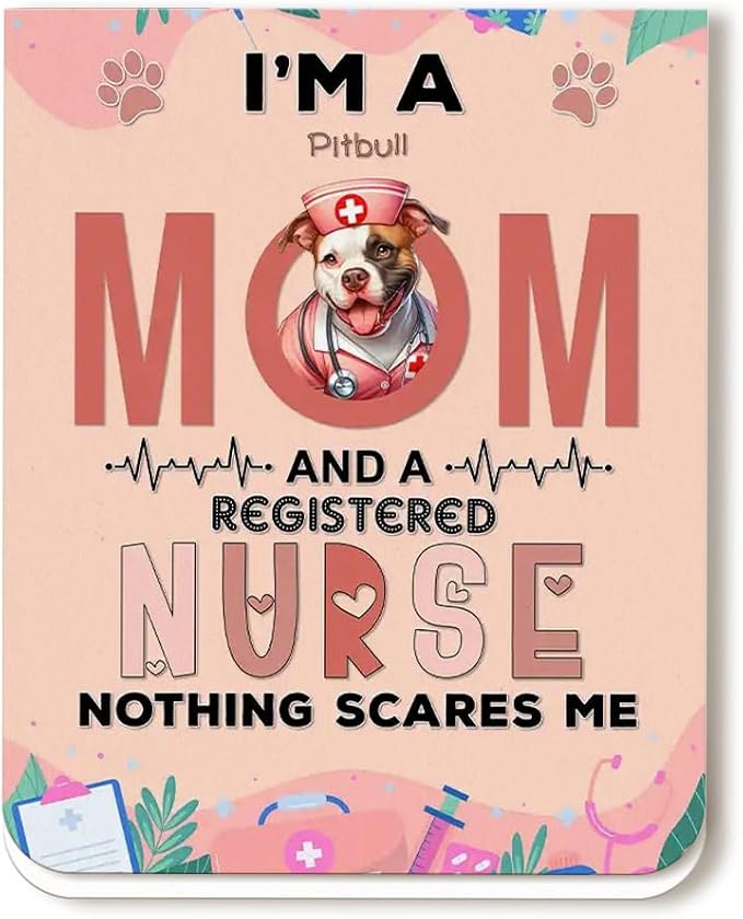 I'm a Pitbull Mom and a Registered Nurse Nothing Scares Me Magnet Bookmark by Ninety3POD