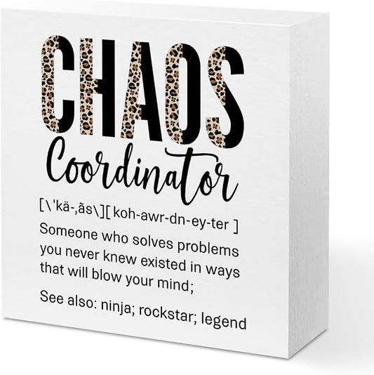 Funny Chaos Coordinator Gifts Office Decor, Leopard Chaos Coordinator Wooden by Unknown