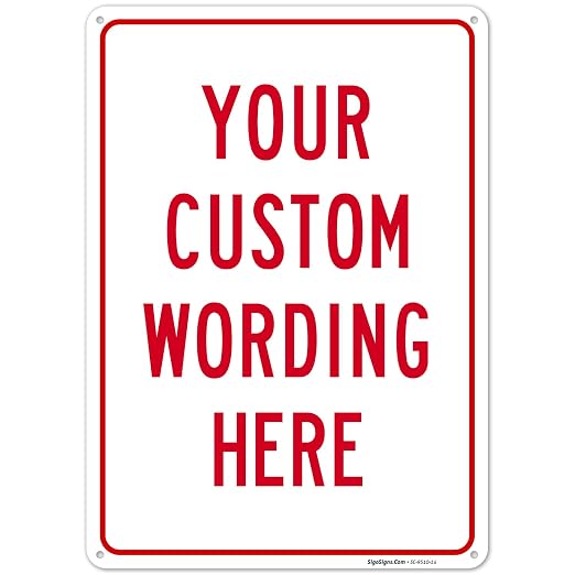 Custom Sign, Personalized Metal Signs, Customize by SigoSigns