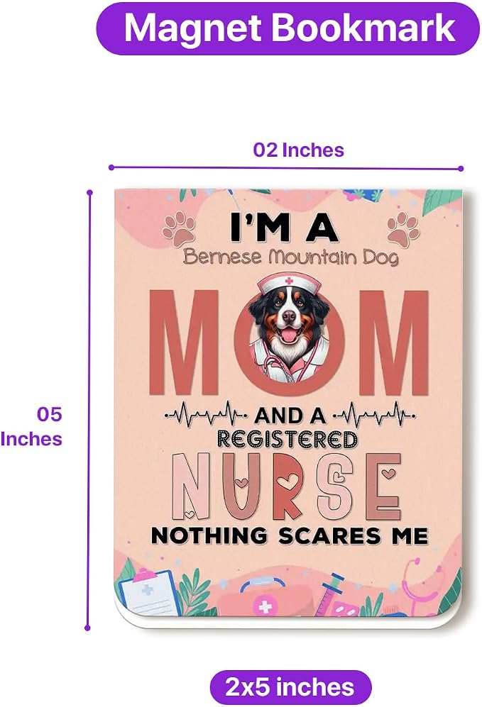 I'm a Bernese Mountain Dog Mom and a Registered Nurse Nothing Scares Me Magnet - Image 5