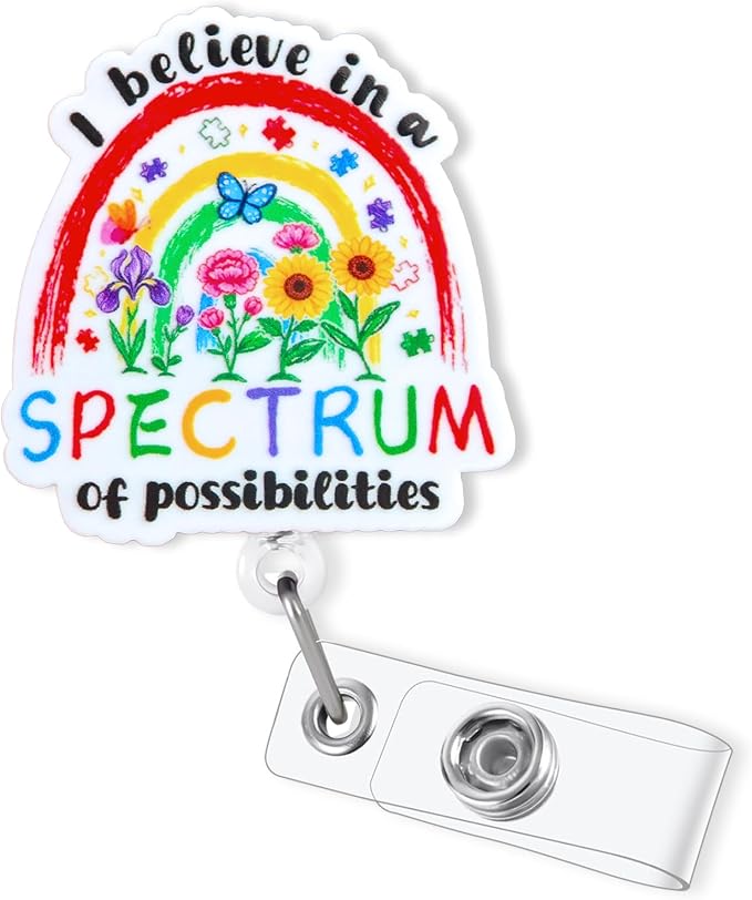 I Believe in a Spectrum of Possibilities Badge Reel Retractable, Cute Autism by Bydevia