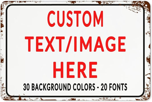Custom Sign Personalized Custom Metal Sign, Customize by Custom