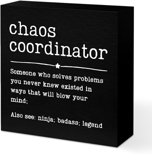 Funny Chaos Coordinator Gifts Office Decor, Chaos Coordinator Wooden Box Sign by Unknown