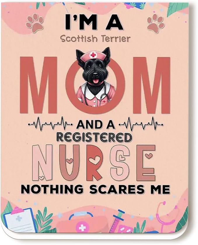 I'm a Scottish Terrier Mom and a Registered Nurse Nothing Scares Me Magnet by Ninety3POD