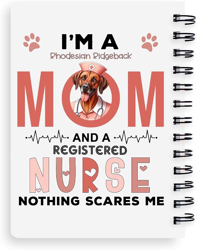 Ninety3POD I'm a Rhodesian Ridgeback Mom and a Registered Nurse Nothing Scares - Image 2