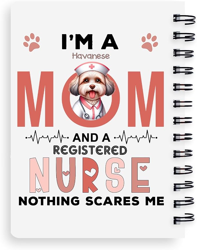 Ninety3POD I'm a Havanese Mom and a Registered Nurse Nothing Scares Me Spiral - Image 2