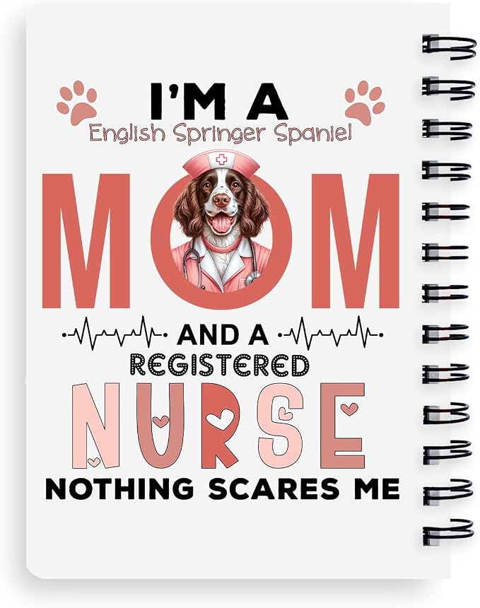 Ninety3POD I'm a English Springer Spaniel Mom and a Registered Nurse Nothing - Image 2
