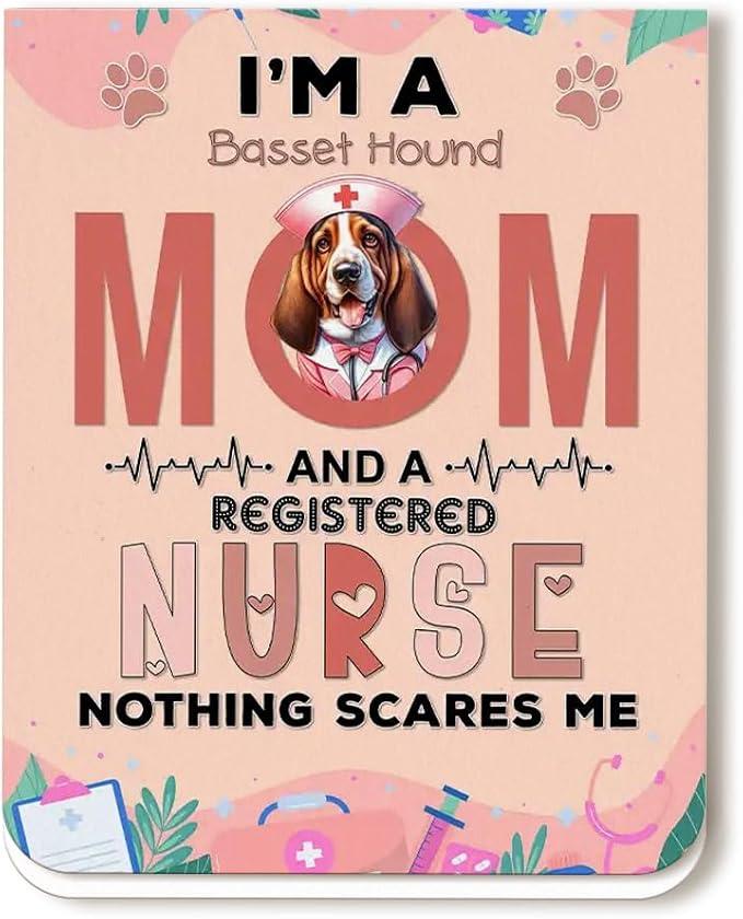 I'm a Basset Hound Mom and a Registered Nurse Nothing Scares Me Magnet Bookmark by Ninety3POD