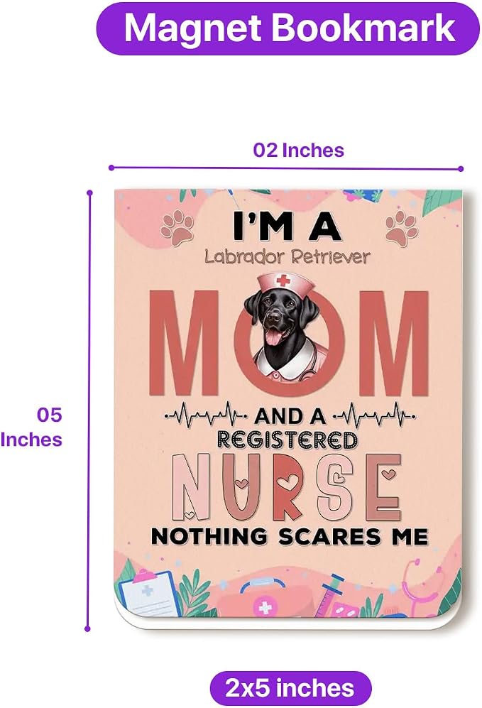 I'm a Labrador Retriever Mom and a Registered Nurse Nothing Scares Me Magnet - Image 5