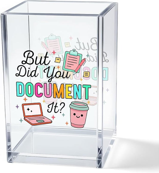 Vgrti But Did You Document It Acrylic Cosmetic Pencil Pen Holder Cup, Funny by Unknown