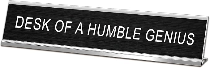 Desk of A Humble Genius Funny Desk Signs by SINKAA