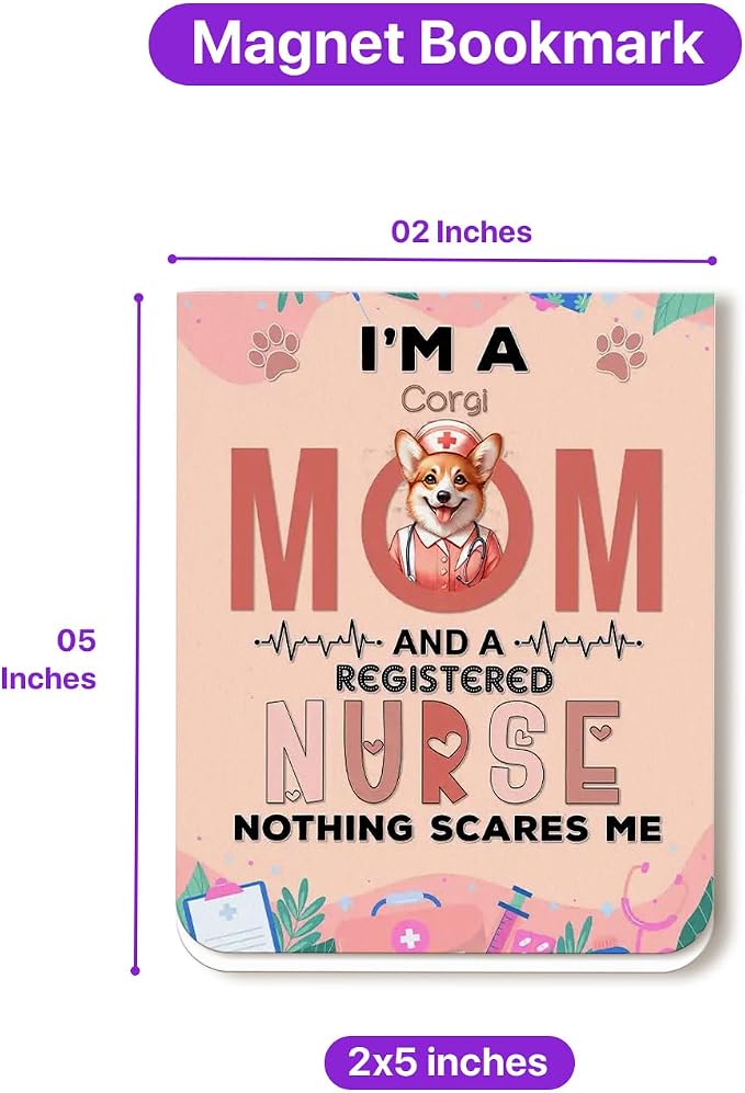 I'm a Corgi Mom and a Registered Nurse Nothing Scares Me Magnet Bookmark Welsh - Image 5