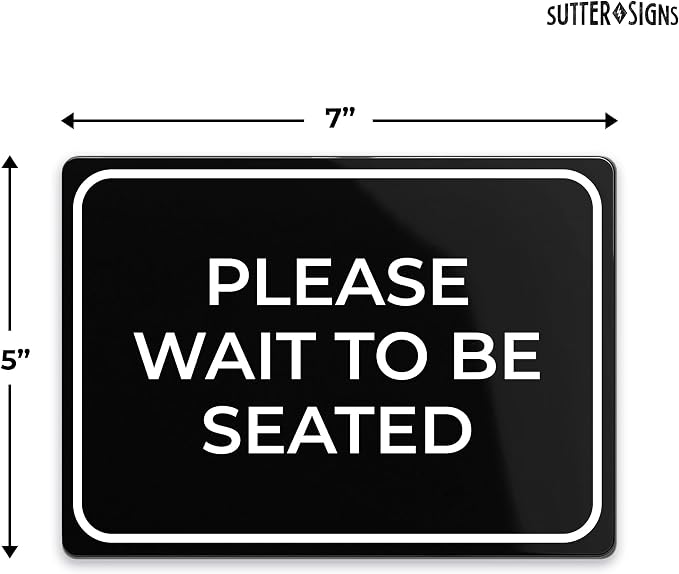 Please Wait to Be Seated Sign 7" x 5" | Small Black Plastic Sign - Image 2