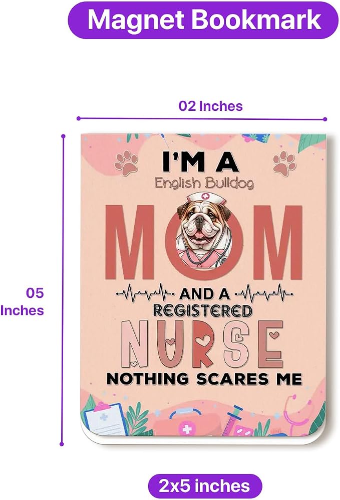I'm a Bulldog Mom and a Registered Nurse Nothing Scares Me Magnet Bookmark Dog - Image 5