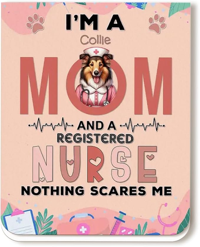I'm a Collie Mom and a Registered Nurse Nothing Scares Me Magnet Bookmark by Ninety3POD