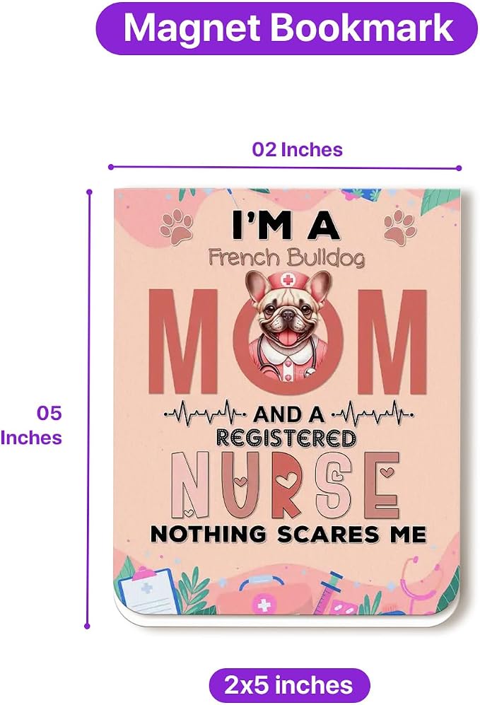I'm a French Bulldog Mom and a Registered Nurse Nothing Scares Me Magnet - Image 5