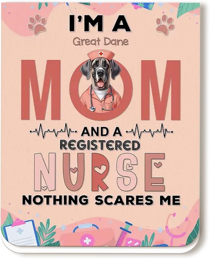 I'm a Great Dane Mom and a Registered Nurse Nothing Scares Me Magnet Bookmark by Ninety3POD