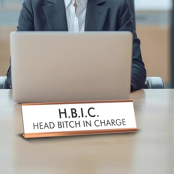 HBIC Head Bitch In Charge Nameplate Desk Sign - Image 4