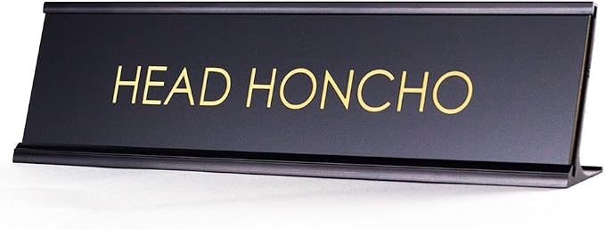 Head Honcho - Black Desk Sign Name Plate by All+Quality